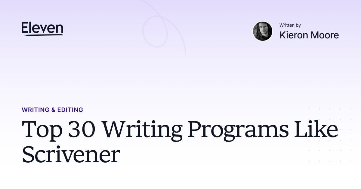 Top 30 Writing Programs Like Scrivener